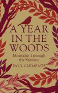 A Year In The Woods