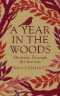 A Year In The Woods - Preview