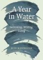 A Year In Water - Preview
