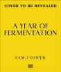 A Year Of Fermentation - Preview
