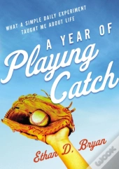 A Year Of Playing Catch