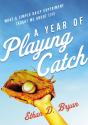A Year Of Playing Catch - Preview