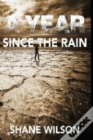 A Year Since The Rain