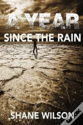 A Year Since The Rain