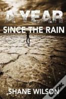 A Year Since The Rain