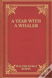 A Year With A Whaler