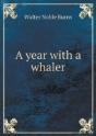 A Year With A Whaler - Preview