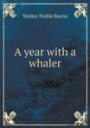 A Year With A Whaler