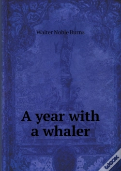 Capa do artigo A Year With A Whaler