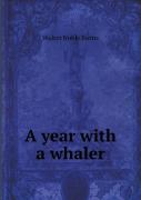 A Year With A Whaler