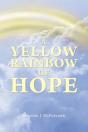 A Yellow Rainbow Of Hope - Preview
