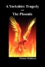 A Yorkshire Tragedy And The Phoenix  Pap - Preview