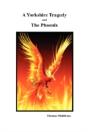 A Yorkshire Tragedy And The Phoenix - Preview
