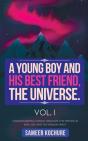 A Young Boy And His Best Friend, The Universe. Vol. I. - Preview