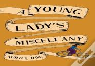 A Young Lady'S Miscellany