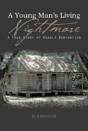 A Young Man'S Living Nightmare - Preview