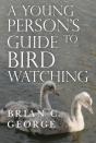 A Young Person'S Guide To Bird Watching - Preview