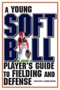 A Young Softball Player'S Guide To Fielding And Defense - Preview