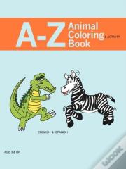 A - Z Animal Coloring & Activity Book