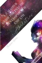 Capa do artigo A-Z Master Guide For Psychic Development & Empath Abilities