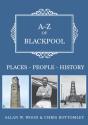 A-Z Of Blackpool - Preview