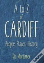 A-Z Of Cardiff