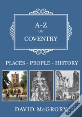 A-Z Of Coventry