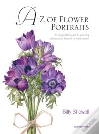 A-Z Of Flower Portraits