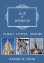 A-Z Of Ipswich - Preview