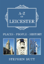 A-Z Of Leicester - Preview