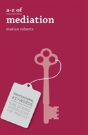 A-Z Of Mediation - Preview