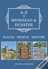 A-Z Of Minehead & Dunster