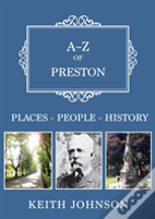 A-Z Of Preston
