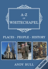 A-Z Of Whitechapel