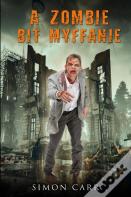 A Zombie Bit Myffanie