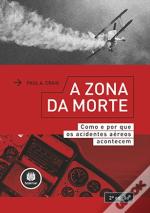 A Zona da Morte: Como e Porquê Acidentes Aéreos Acontecem