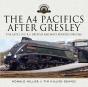 A4 Pacifics After Gresley - Preview