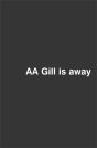 Aa Gill Is Away - Preview