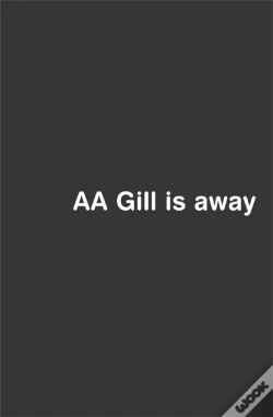 Capa do artigo Aa Gill Is Away