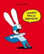 Aaaah ! Pas Le Dentiste ! - Preview