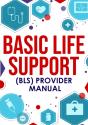 Ã¯Â»Â¿Basic Life Support (Bls) Provider Manual - Preview