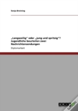 Capa do artigo Ã¢Â‚¬Å¾Langweilig" Oder Ã¢Â‚¬Å¾Jung Und Spritzig"? Jugendliche Beurteilen Zwei Nachrichtensendungen