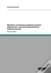 Aã…Â€Œberblick Und Strukturvergleich Zwischen Allgemeinem Und Bereichsspezifischem Datenschutzrecht