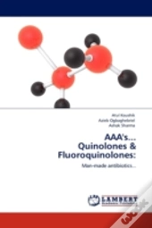 Aaa'S... Quinolones & Fluoroquinolones