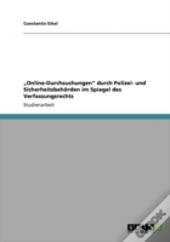 Aã¢Â€Šâ¬Zonline-Durchsuchungenaã¢Â€Šâ¬Ã…Â€Œ Durch Polizei- Und Sicherheitsbehaã‚Â¶Rden Im Spiegel Des Verfassungsrechts
