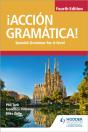 Â¡Accion Gramatica! Fourth Edition - Preview