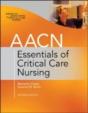 Aacn Essentials Of Critical Care Nursing, Second Edition - Preview