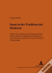Ã‚Â«Faustã‚Â» In Der Tradition Der Moderne
