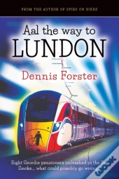 Aal The Way To Lundon