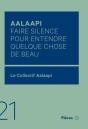 Aalaapi : Faire Silence Pour Entendre Quelque Chose De Beau - Preview